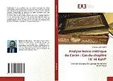 Kartonierter Einband Analyse lexico-métrique du Coran : Cas du chapitre 18 "Al Kahf" von Mostapha Ben Amor