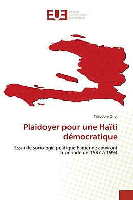 Couverture cartonnée Plaidoyer pour une Haïti démocratique de Théodore Oriol