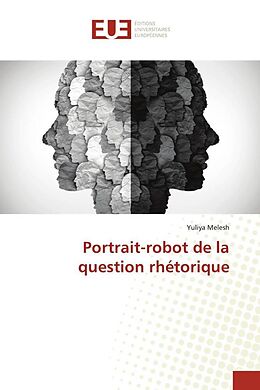 Couverture cartonnée Portrait-robot de la question rhétorique de Yuliya Melesh