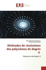 Couverture cartonnée Méthodes de résolutions des polynômes de degrés 4 de Murad Sultan Ezouidi Hsm, Mohammed Radaoui