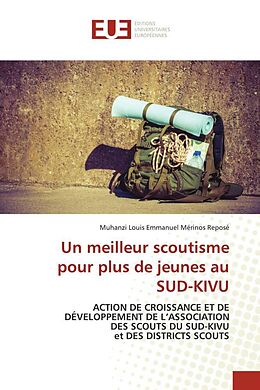 Couverture cartonnée Un meilleur scoutisme pour plus de jeunes au SUD-KIVU de Muhanzi Louis Emmanuel Mérinos Reposé