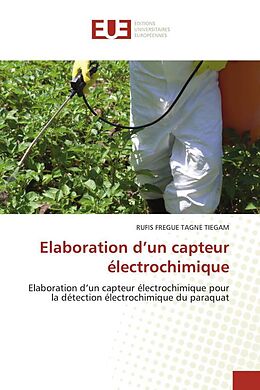 Kartonierter Einband Elaboration d'un capteur électrochimique von RUFIS FREGUE TAGNE TIEGAM