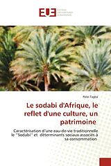 Couverture cartonnée Le sodabi d'Afrique, le reflet d'une culture, un patrimoine de Pelei Tagba