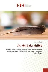 Kartonierter Einband (Kt) Au-delà du visible von François Kaech
