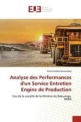 Kartonierter Einband (Kt) Analyse des Performances d'un Service Entretien Engins de Production von Patrick KALALA MUANISHAYI