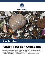 Kartonierter Einband Paläoklima der Kreidezeit von Olga Savelieva