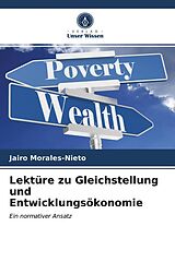 Kartonierter Einband Lektüre zu Gleichstellung und Entwicklungsökonomie von Jairo Morales-Nieto