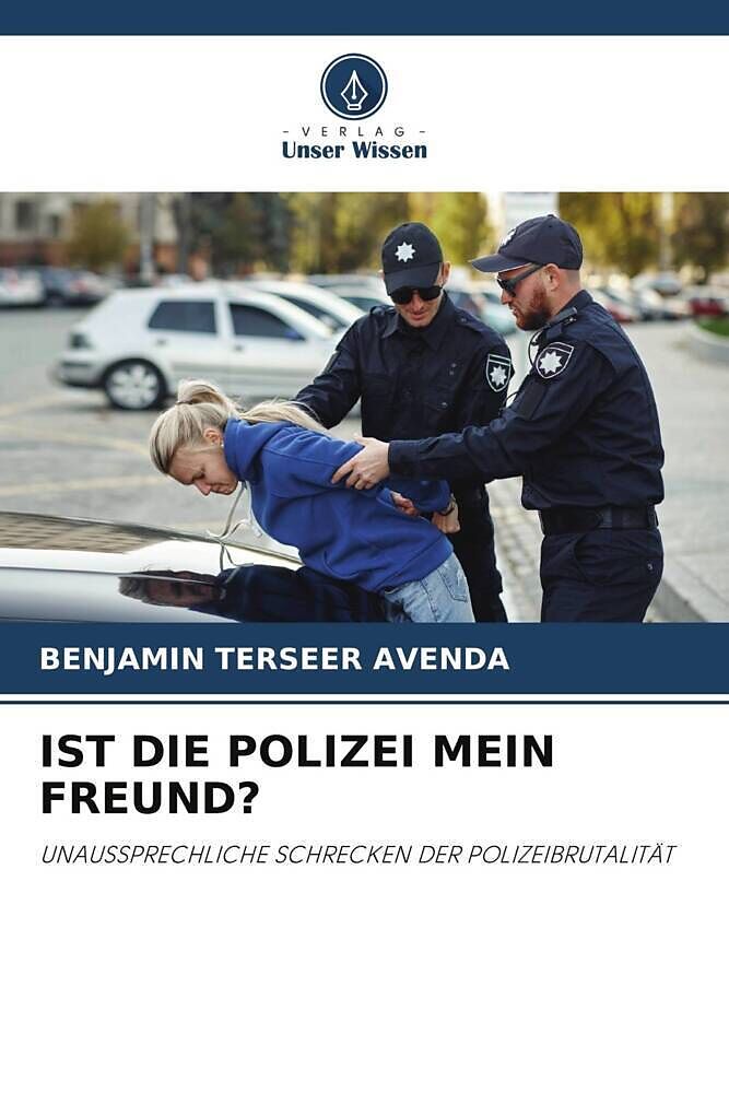 IST DIE POLIZEI MEIN FREUND?