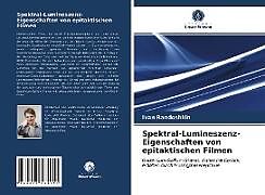 Kartonierter Einband Spektral-Lumineszenz-Eigenschaften von epitaktischen Filmen von Ivan Randoshkin