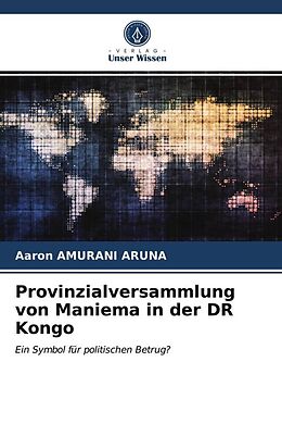 Kartonierter Einband Provinzialversammlung von Maniema in der DR Kongo von Aaron Amurani Aruna