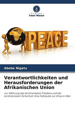 Kartonierter Einband Verantwortlichkeiten und Herausforderungen der Afrikanischen Union von Abebe Nigatu
