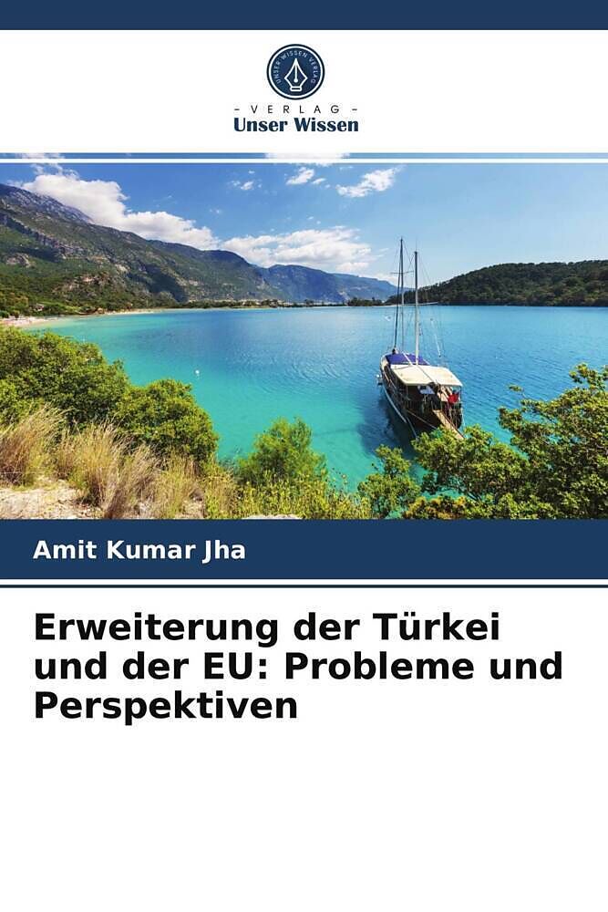 Erweiterung der Türkei und der EU: Probleme und Perspektiven