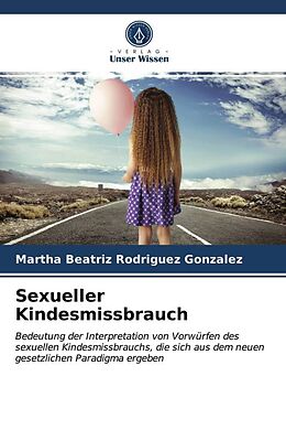 Kartonierter Einband Sexueller Kindesmissbrauch von Martha Beatriz Rodríguez González