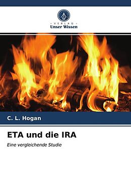 Kartonierter Einband ETA und die IRA von C. L. Hogan