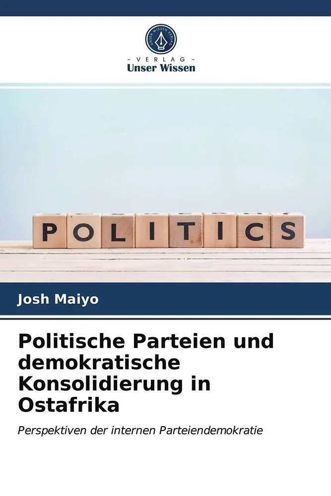 Politische Parteien und demokratische Konsolidierung in Ostafrika