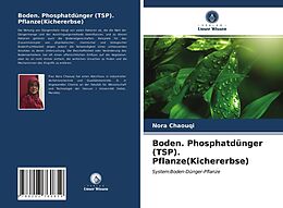 Kartonierter Einband Boden. Phosphatdünger (TSP). Pflanze(Kichererbse) von Nora Chaouqi