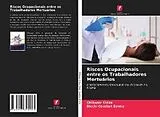 Kartonierter Einband (Kt) Riscos Ocupacionais entre os Trabalhadores Mortuários von Chibuzor Chika, Elechi Comfort Emma