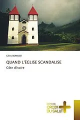 Kartonierter Einband (Kt) QUAND L'ÉGLISE SCANDALISE von Gilles BOMISSO