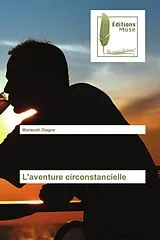 Kartonierter Einband L'aventure circonstancielle von Mamouth Diagne
