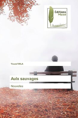 Couverture cartonnée Aulx sauvages de Youcef Mila