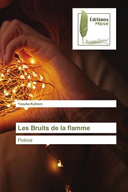 Couverture cartonnée Les Bruits de la flamme de Yaouba Kahlom