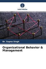 Kartonierter Einband Organizational Behavior & Management von Sapna Singh