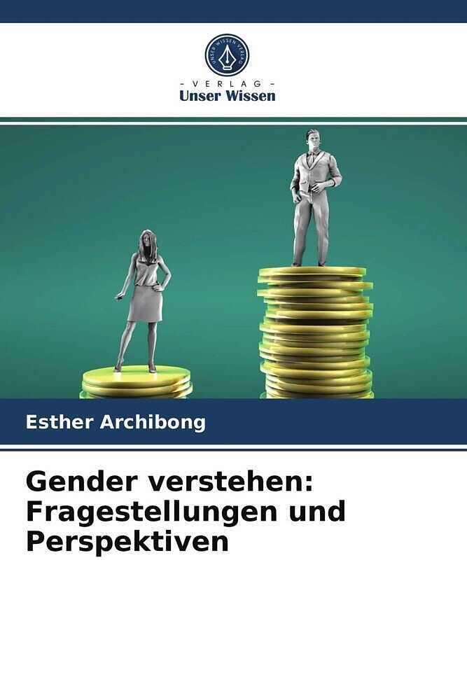 Gender verstehen: Fragestellungen und Perspektiven