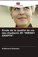 Kartonierter Einband (Kt) Etude de la qualité de vie des étudiants EE "MIRSKY GKHPTK" von Bukhovets Elizaveta