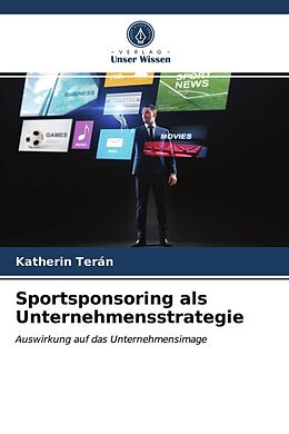 Kartonierter Einband Sportsponsoring als Unternehmensstrategie von Katherin Terán