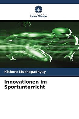 Kartonierter Einband Innovationen im Sportunterricht von Kishore Mukhopadhyay