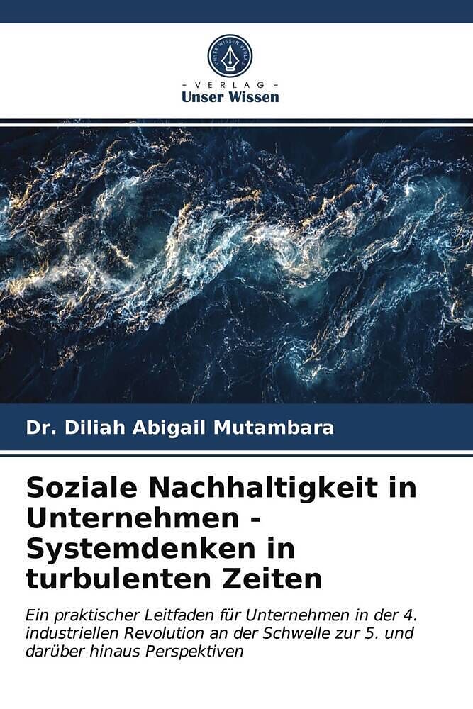 Soziale Nachhaltigkeit in Unternehmen - Systemdenken in turbulenten Zeiten