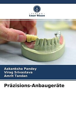 Kartonierter Einband Präzisions-Anbaugeräte von Aakanksha Pandey, Virag Srivastava, Amrit Tandan