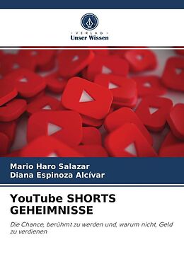 Kartonierter Einband YouTube SHORTS GEHEIMNISSE von Mario Haro Salazar, Diana Espinoza Alcívar