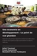 Couverture cartonnée Une économie en développement : Le point de vue ghanéen de Juliet Twumasi, Evans Kyeremeh, Benedict Owusu Yankeyera