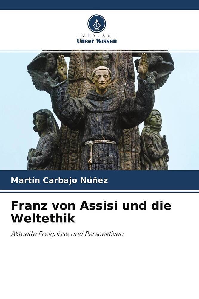 Franz von Assisi und die Weltethik