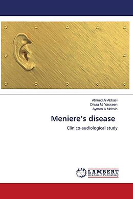 Couverture cartonnée Meniere s disease de Ahmed Al Abbasi, Dhiaa M. Yasseen, Aymen A. Mohsin