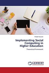 Couverture cartonnée Implementing Social Computing in Higher Education de Khaled Hussein