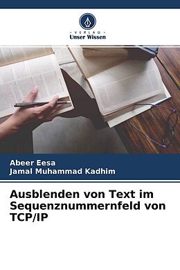 Kartonierter Einband Ausblenden von Text im Sequenznummernfeld von TCP/IP von Abeer Eesa, Jamal Muhammad Kadhim