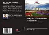 Kartonierter Einband NUR - SULTAN : économie et population von Vladimir Rublev