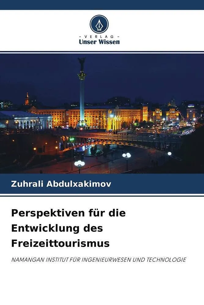 Perspektiven für die Entwicklung des Freizeittourismus