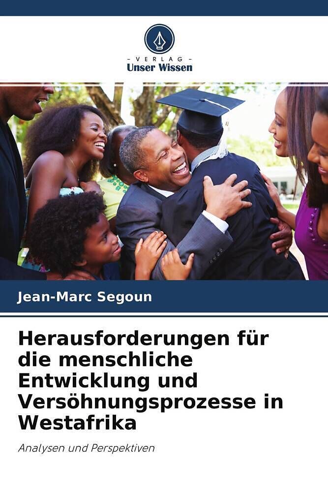Herausforderungen für die menschliche Entwicklung und Versöhnungsprozesse in Westafrika