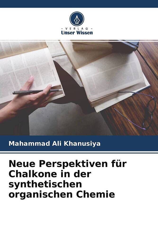 Neue Perspektiven für Chalkone in der synthetischen organischen Chemie