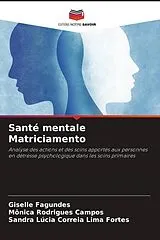 Kartonierter Einband (Kt) Santé mentale Matriciamento von Giselle Fagundes, Mônica Rodrigues Campos, Sandra Lúcia Correia Lima Fortes