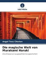Kartonierter Einband Die magische Welt von Murakami Haruki von Angel Tess Cherian