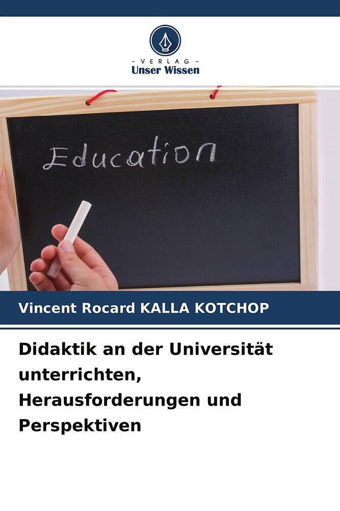 Didaktik an der Universität unterrichten, Herausforderungen und Perspektiven