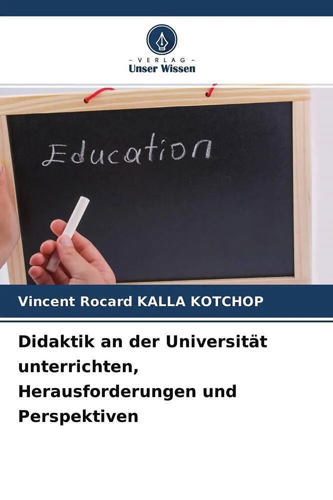 Didaktik an der Universität unterrichten, Herausforderungen und Perspektiven