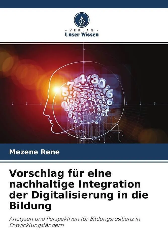 Vorschlag für eine nachhaltige Integration der Digitalisierung in die Bildung