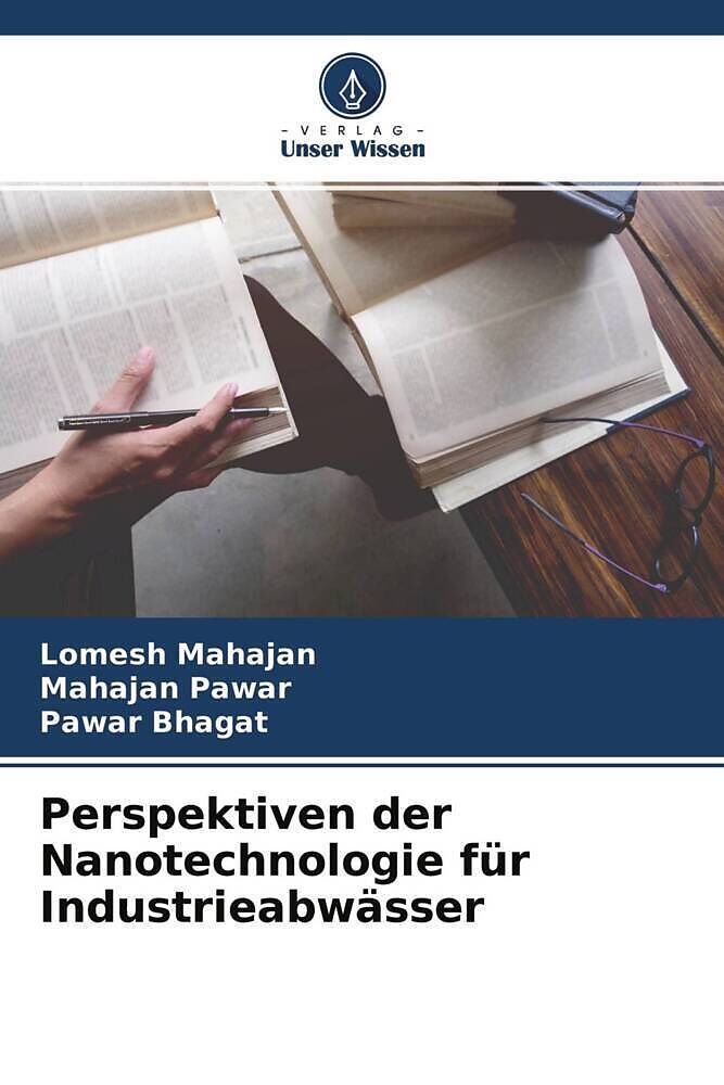 Perspektiven der Nanotechnologie für Industrieabwässer