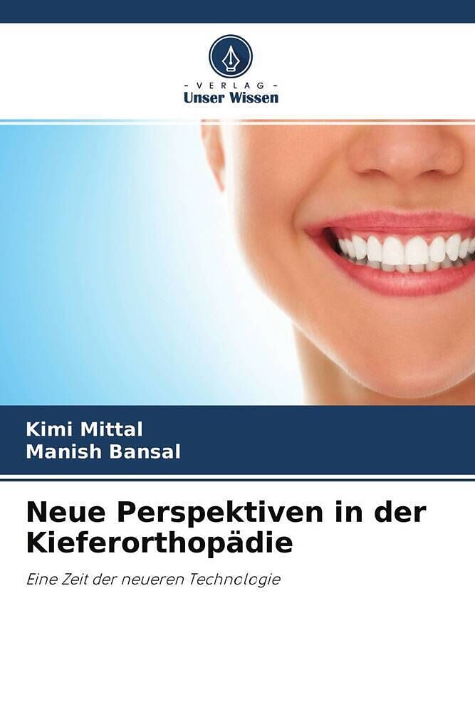 Neue Perspektiven in der Kieferorthopädie