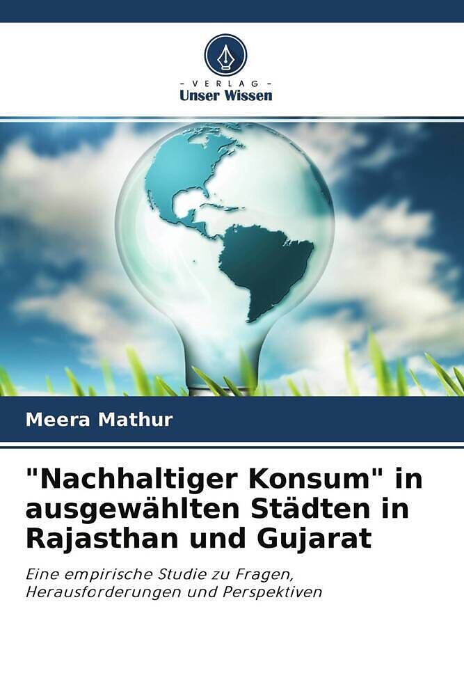 "Nachhaltiger Konsum" in ausgewählten Städten in Rajasthan und Gujarat